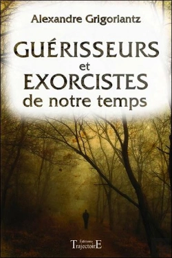 Bertrand.pt - Guerisseurs Et Exorcistes De Notre Temps