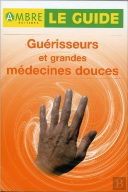 Bertrand.pt - Guerisseurs Et Grandes Medecines Douces