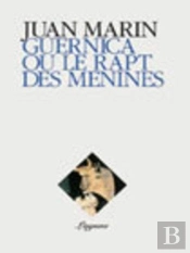 Guernica Ou Le Rapt Des Menines