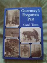 Guernsey'S Forgotten Past
