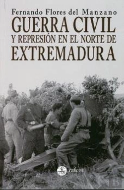 Bertrand.pt - Guerra Civil Y Represión En El Norte De Extremadura