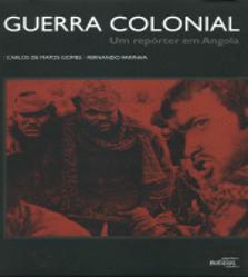 Guerra Colonial - Um Repóter em Angola