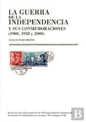Guerra De La Independencia Y Sus Conmemoraciones