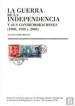 Bertrand.pt - Guerra De La Independencia Y Sus Conmemoraciones