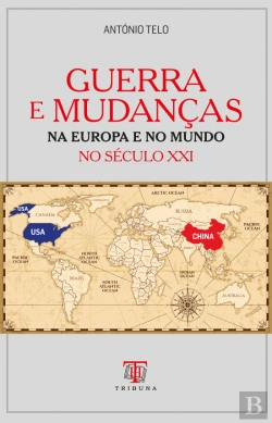 Bertrand.pt - Guerra e Mudanças na Europa e no Mundo no Século XXI