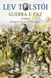 Guerra e Paz - Livro I