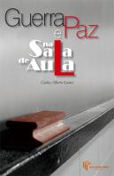 Guerra e Paz na Sala de Aula