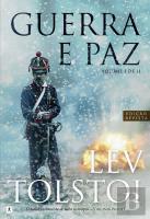 Guerra e Paz - Volume I de II