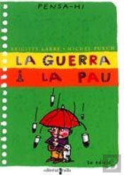Guerra I La Pau, La