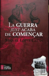 Guerra Just Acaba De Començar, La