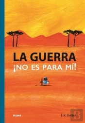 Guerra. No Es Par Mi