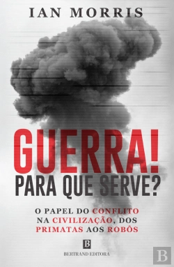 Bertrand.pt - Guerra - Para Que Serve?
