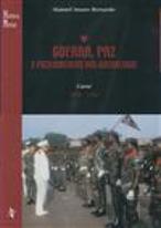 Guerra, Paz e Fuzilamentos dos Guerreiros