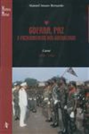 Guerra, Paz e Fuzilamentos dos Guerreiros