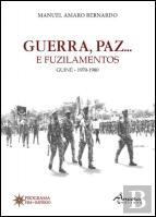 Guerra, Paz… e Fuzilamentos