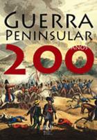Guerra Peninsular, 200 Anos