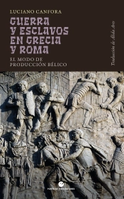 Guerra Y Esclavos En Grecia Y Roma