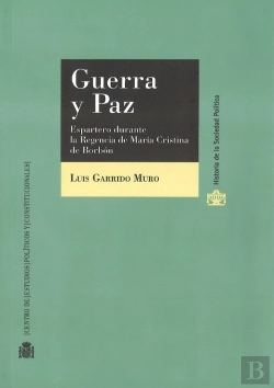Bertrand.pt - Guerra Y Paz. Espartero Durante La Regencia De María Cristina De Borbón