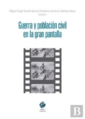 Guerra Y Poblacion Civil En La Gran Pantalla