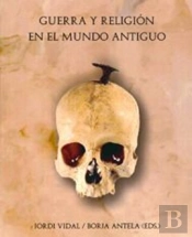 Guerra Y Religión En El Mundo Antiguo