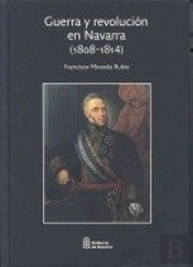 Guerra Y Revolución En Navarra, 1808-1814