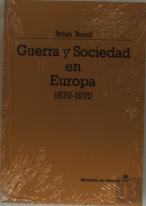 Guerra Y Sociedad En Europa (1870-1970)