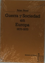 Guerra Y Sociedad En Europa (1870-1970)