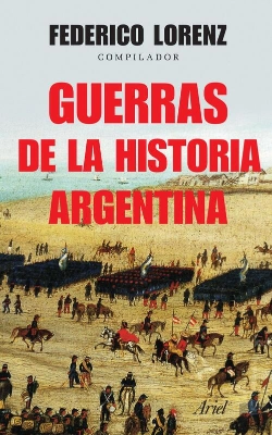Bertrand.pt - Guerras De La Historia Argentina