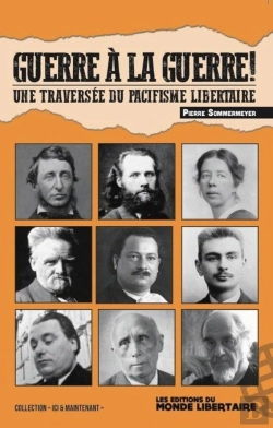 Bertrand.pt - Guerre À La Guerre ! : Une Traversée Du Pacifisme Libertaire
