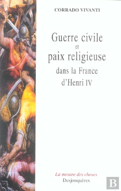 Bertrand.pt - Guerre Civile Et Paix Religieuse Dans La France D'Henri Iv