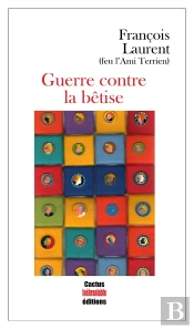 Guerre Contre La Betise