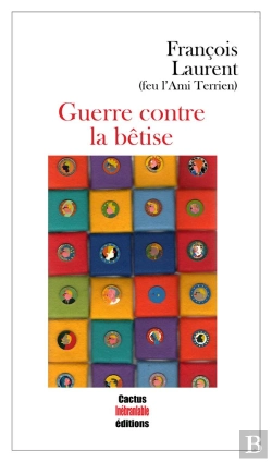 Bertrand.pt - Guerre Contre La Betise