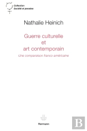 Guerre Culturelle Et Art Contemporain ; Une Comparaison Franco-Américaine