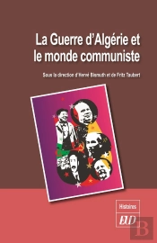 Guerre D'Algerie Et Le Monde Communiste