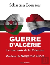 Guerre D'Algérie : Le Trou Noir De La Mémoire