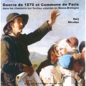 Guerre De 1870 Et Commune De Paris Dans Les Chansons Sur Feuilles Volantes En Basse-Bretagne