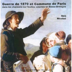 Bertrand.pt - Guerre De 1870 Et Commune De Paris Dans Les Chansons Sur Feuilles Volantes En Basse-Bretagne