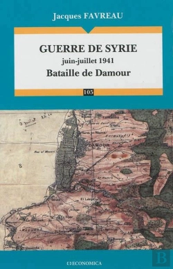 Bertrand.pt - Guerre De Syrie (Juin-Juillet 1941) - Bataille De Damour