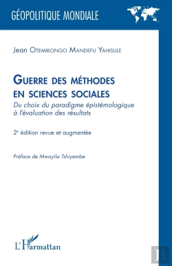 Bertrand.pt - Guerre Des Méthodes En Sciences Sociales : Du Choix Du Paradigme Épistémologique À L'Évaluation Des Résultats (2e Édition)