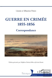 Guerre En Crimée 1855-1856 : Correspondance