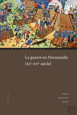 Bertrand.pt - Guerre En Normandie (Xie-Xve Siècle)