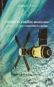 Guerre Et Conflits Modernes ; Petit Lexique Pour Comprendre Les Notions