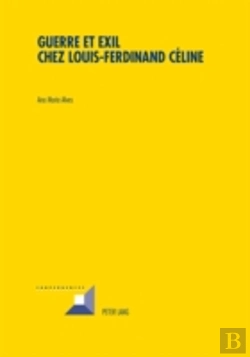 Bertrand.pt - Guerre Et Exil Chez Louis-Ferdinand Celine