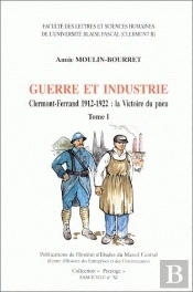 Guerre Et Industrie T.I-Ii