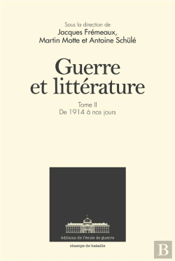 Bertrand.pt - Guerre Et Littérature Tome 2 ; De 1914 À Nos Jours