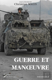 Guerre Et Manoeuvre ; Héritages Et Renouveaux