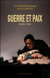 Guerre Et Paix : D'Apres Tolstoi