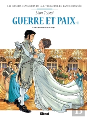 Guerre Et Paix En Bd Tome 1