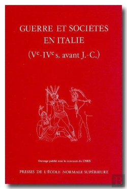 Bertrand.pt - Guerre Et Sociétés En Italie ; Ve-Ive Siècles Avant J.-C.