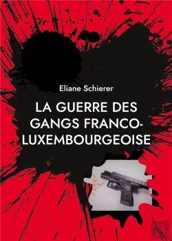 Bertrand.pt - Guerre Gangs Franco Luxembourgeoise